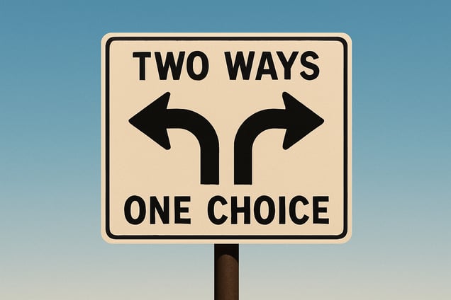 two ways one choice-1